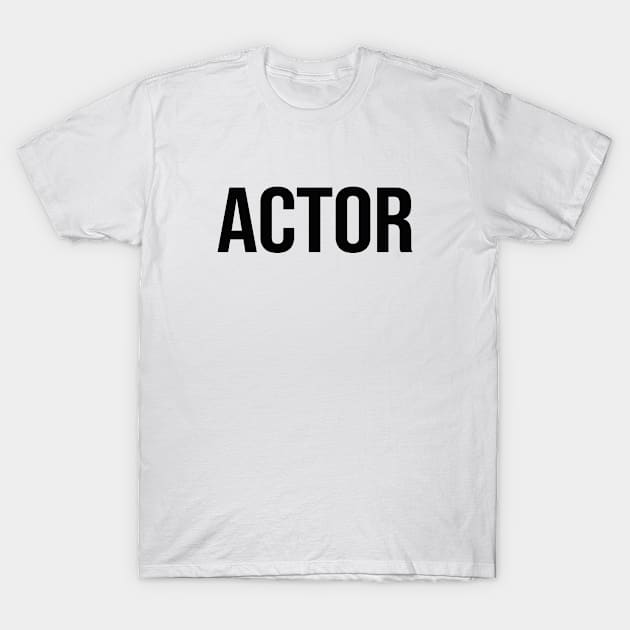 Actor T-Shirt by ShopBuzz